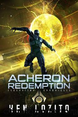 Acheron Redemption (Federation Chronicles Book 3) by Ken Lozito