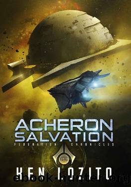 Acheron Salvation (Federation Chronicles Book 2) by Ken Lozito