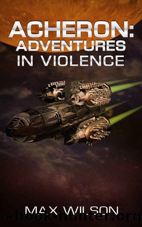Acheron_Adventure In Violence by Max Wilson