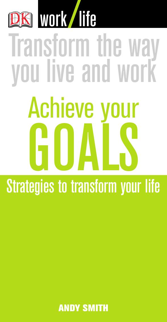 Achieve Your Goals by Andy Smith