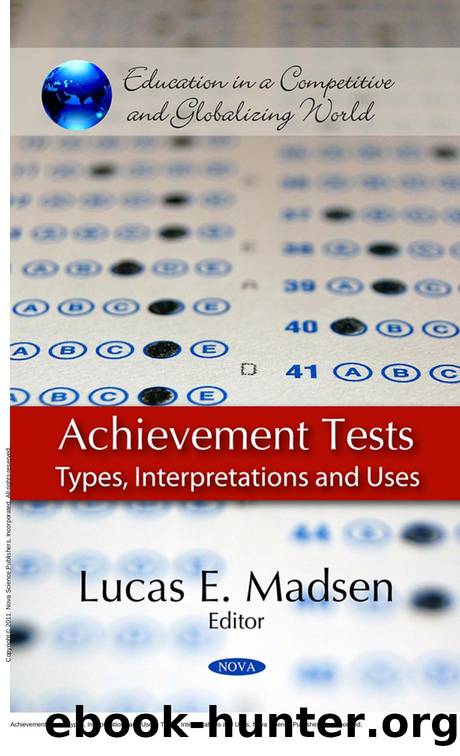 Achievement Tests: Types, Interpretations and Uses : Types, Interpretations and Uses by Lucas E. Madsen