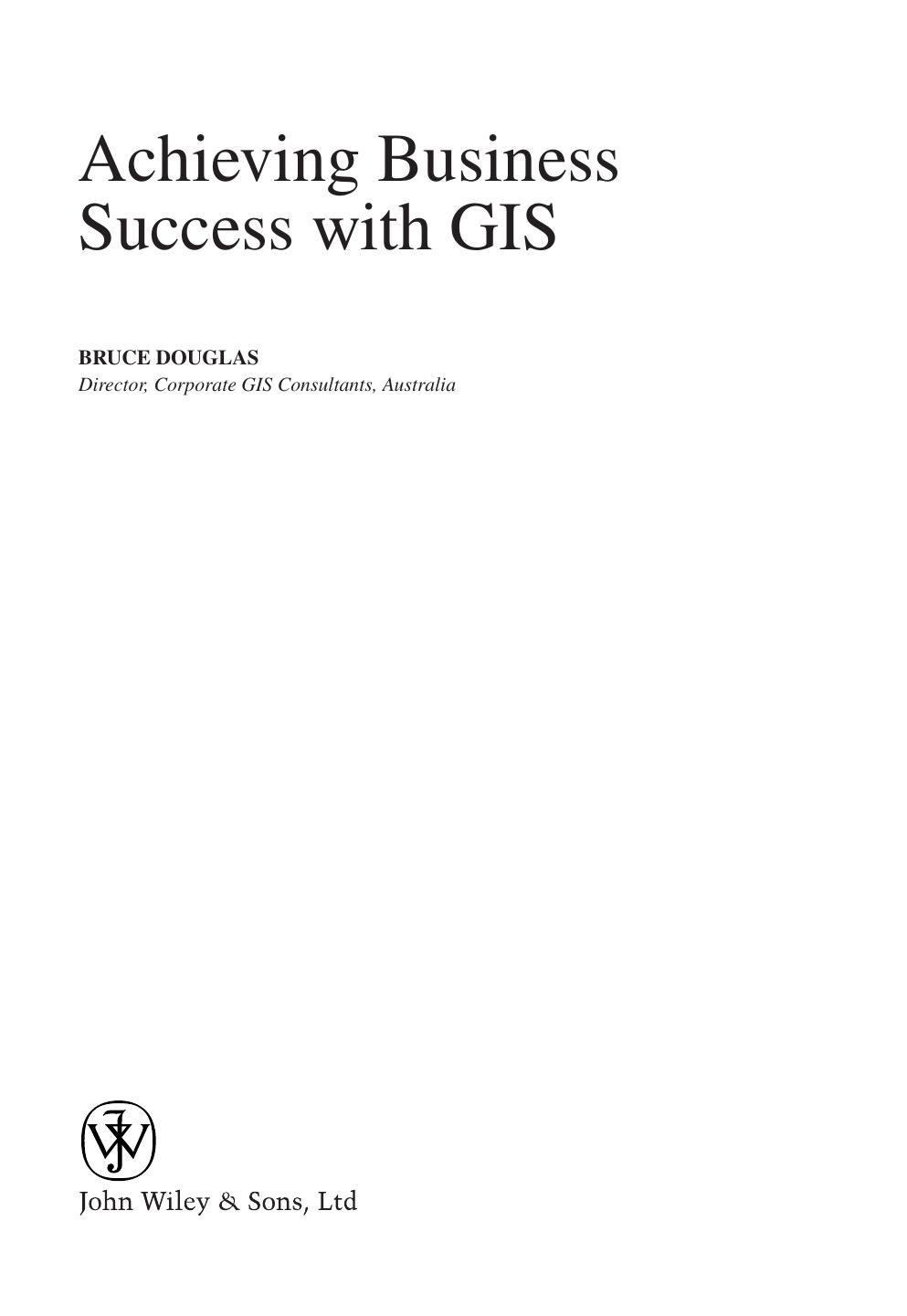 Achieving Business Success with GIS by Bruce Douglas