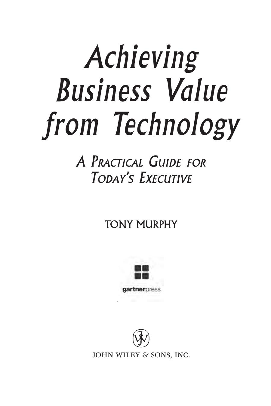 Achieving Business Value From Technology by Tony Murphy