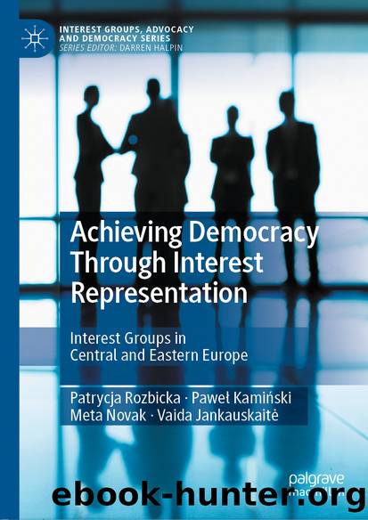 Achieving Democracy Through Interest Representation by Patrycja Rozbicka & Paweł Kamiński & Meta Novak & Vaida Jankauskaitė