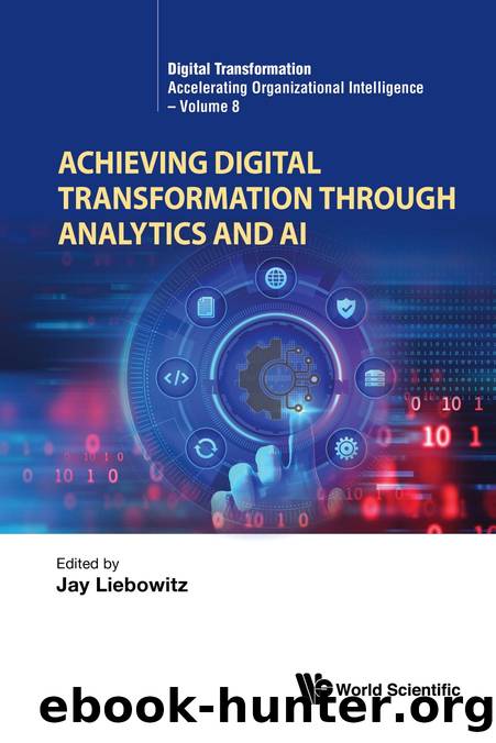 Achieving Digital Transformation through Analytics and AI by Jay Liebowitz