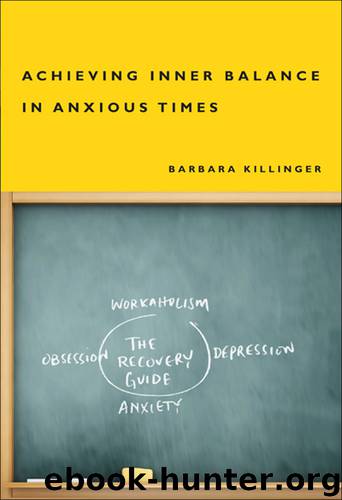 Achieving Inner Balance in Anxious Times by Barbara Killinger