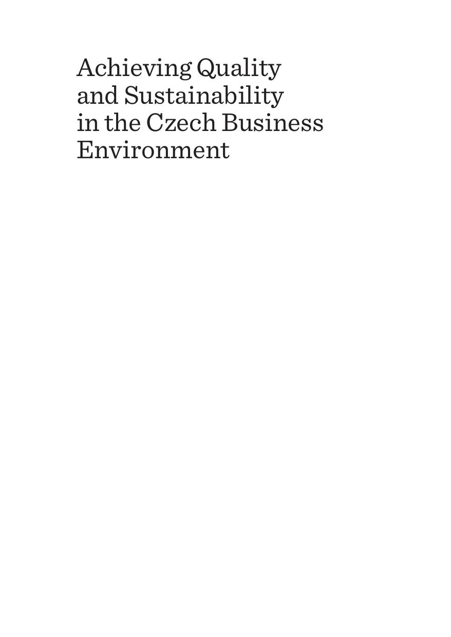Achieving Quality and Sustainability in the Czech Business Environment by Sylvie Formánková; Ida Vajčnerová; Ida Vajčnerová