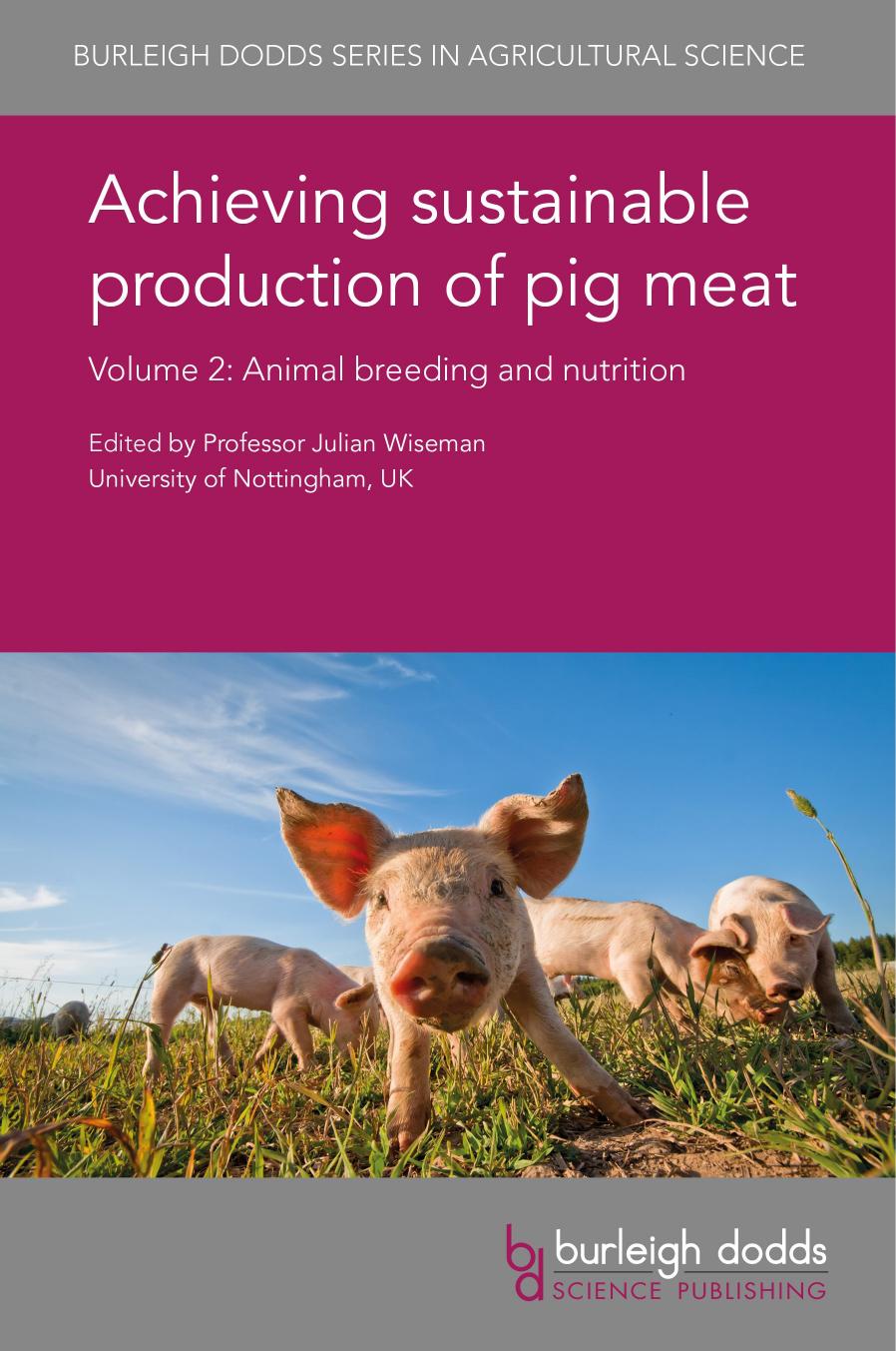Achieving Sustainable Production of Pig Meat, Volume 2 : Animal Breeding and Nutrition by Unknow