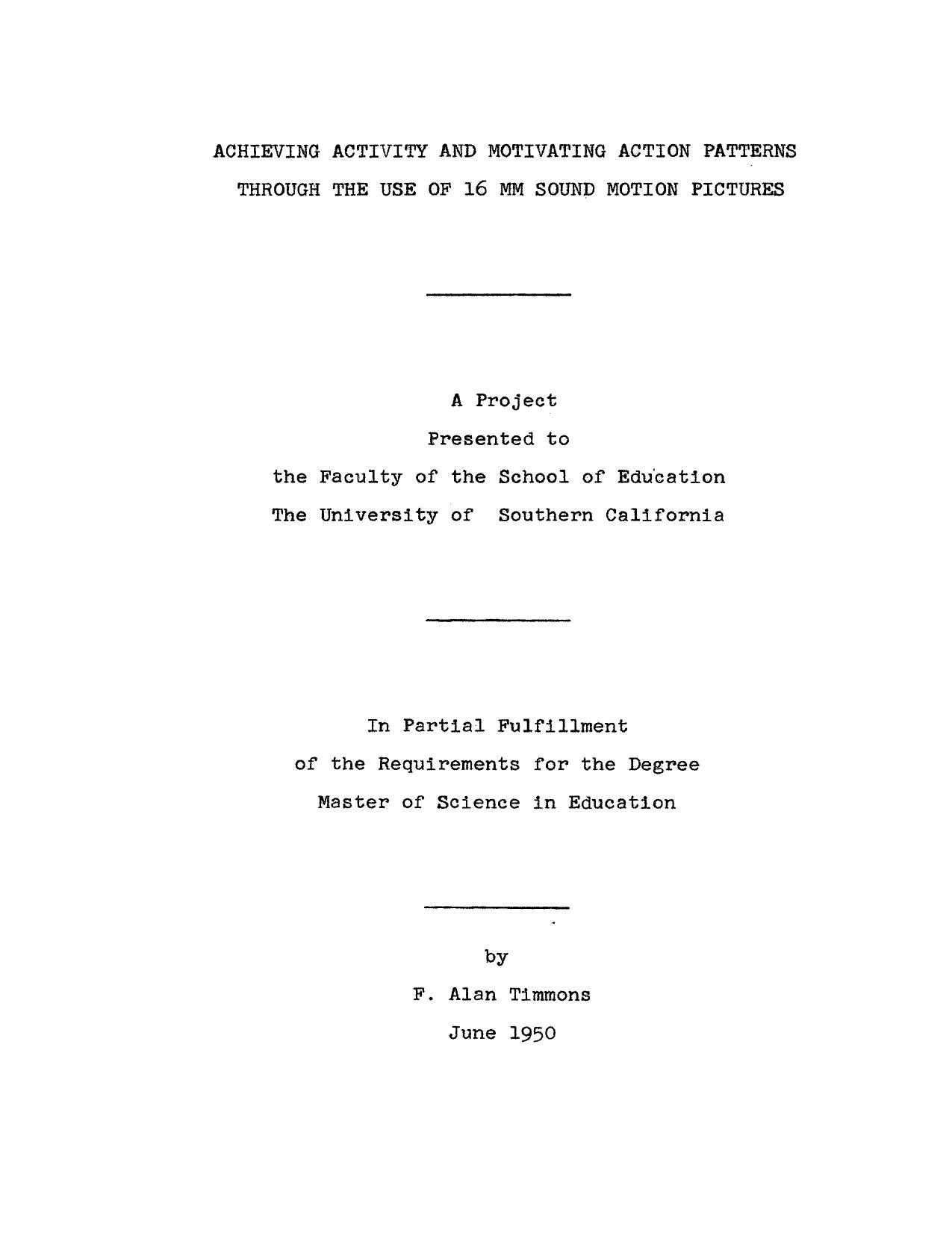Achieving activity and motivating action patterns through the use of 16 mm. motion pictures by Timmons F. Alan