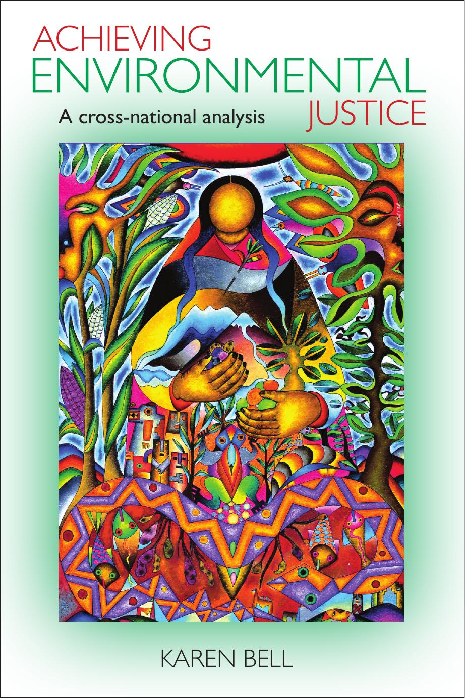 Achieving environmental justice: A cross-national analysis by Karen Bell