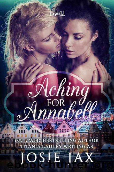 Aching for Annabell by Josie Jax