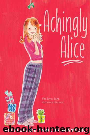 Achingly Alice by Phyllis Reynolds Naylor