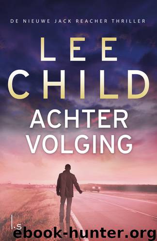 Achtervolging by Lee Child