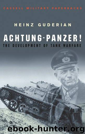 Achtung Panzer! by Guderian Heinz