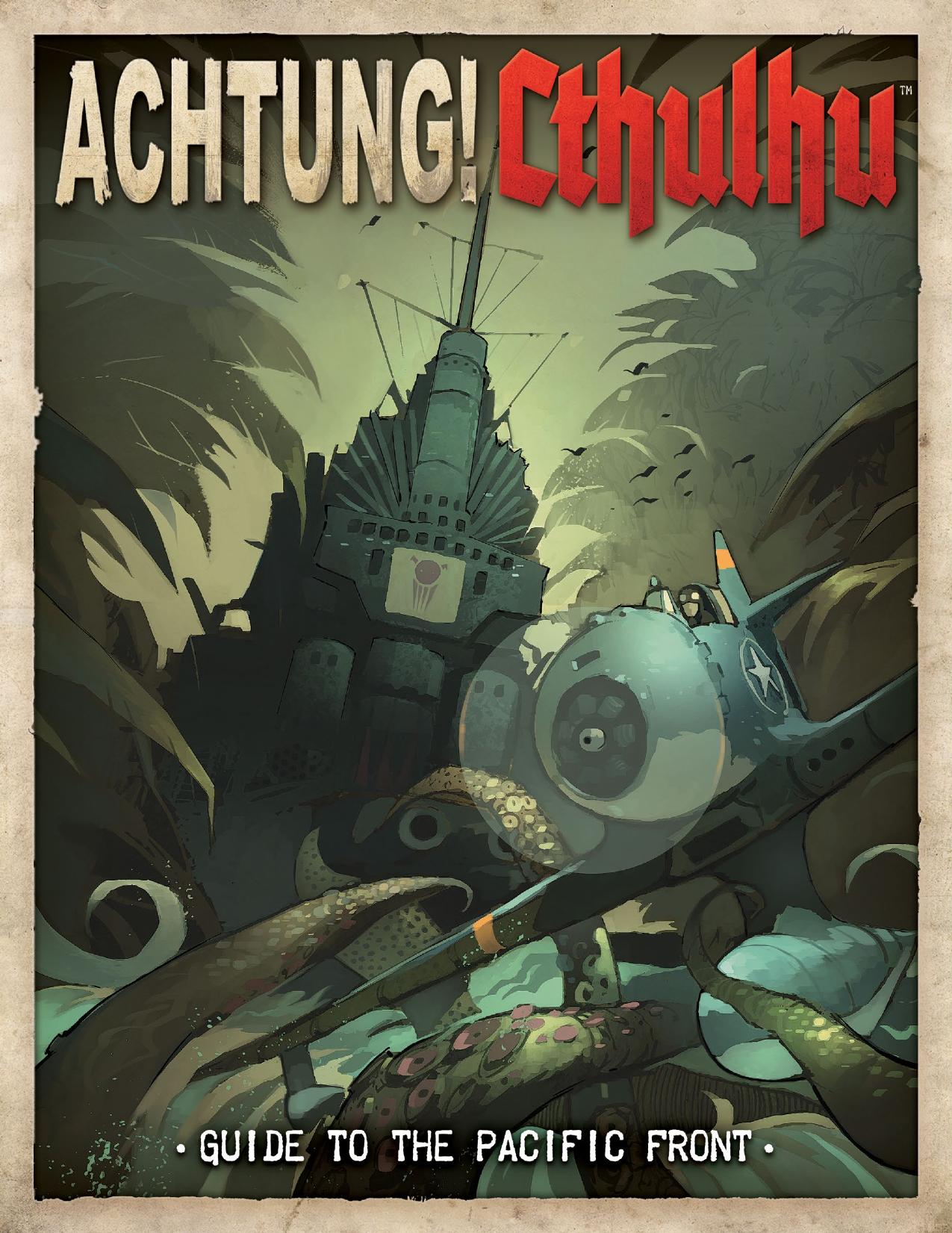 Achtung! Cthulhu - Guide to the Pacific Front by Modiphius Entertainment