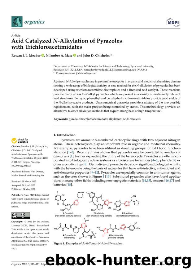 Acid Catalyzed N-Alkylation of Pyrazoles with Trichloroacetimidates by Rowan I. L. Meador Nilamber A. Mate & John D. Chisholm