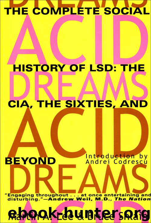 Acid Dreams by MARTIN A. LEE & BRUCE SHLAIN