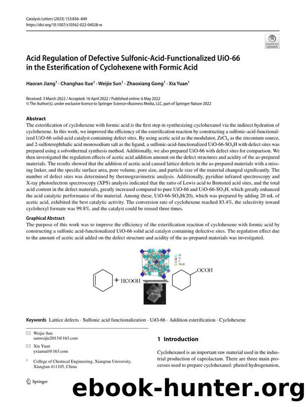 Acid Regulation of Defective Sulfonic-Acid-Functionalized UiO-66 in the Esterification of Cyclohexene with Formic Acid by Haoran Jiang & Changhao Xue & Weijie Sun & Zhaoxiang Gong & Xia Yuan