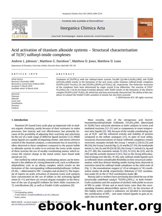 Acid activation of titanium alkoxide systems â Structural characterisation of Ti(IV) sulfonyl-imide complexes by Andrew L. Johnson; Matthew G. Davidson; Matthew D. Jones; Matthew D. Lunn