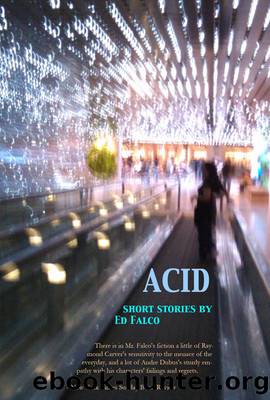Acid by Ed Falco