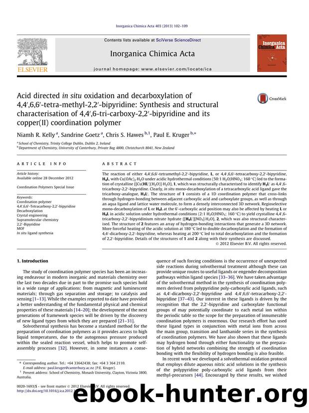 Acid directed in situ oxidation and decarboxylation of 4,4â²,6,6â²-tetra-methyl-2,2â²-bipyridine: Synthesis and structural characterisation of 4,4â²,6-tri-carboxy-2,2â²-bipyri by Niamh R. Kelly & Sandrine Goetz & Chris S. Hawes & Paul E. Kruger