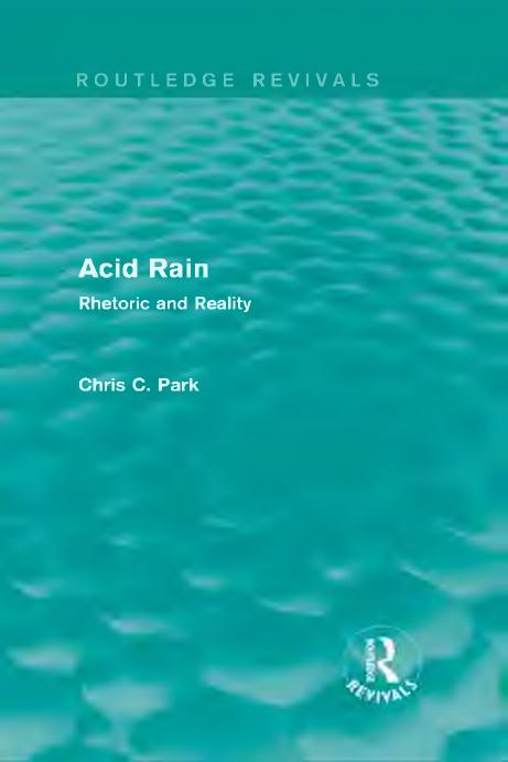 Acid rain : rhetoric and reality by Park Chris C