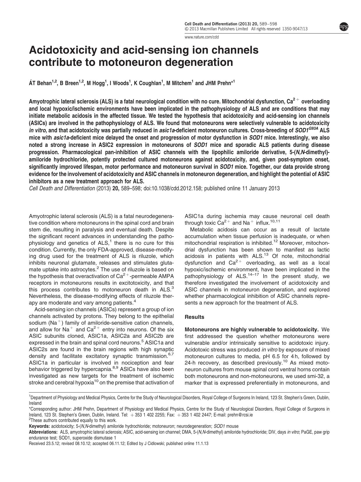 Acidotoxicity and acid-sensing ion channels contribute to motoneuron degeneration by &&Aacute; T Behan & B Breen & M Hogg & I Woods & K Coughlan & M Mitchem & J H M Prehn
