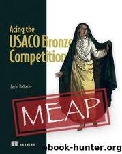 Acing the USACO Bronze Competition MEAP V01 by copyright-2023-manning-publications.html