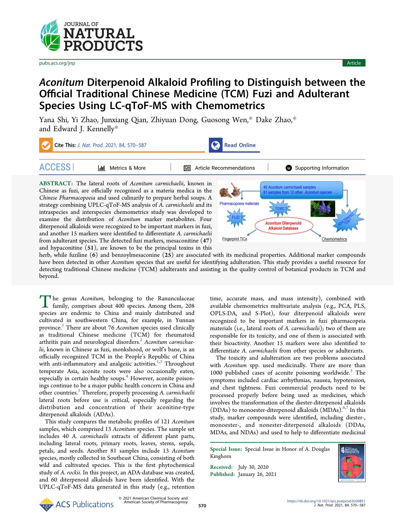 Aconitum Diterpenoid Alkaloid Profiling to Distinguish between the Official Traditional Chinese Medicine (TCM) Fuzi and Adulterant Species Using LC-qToF-MS with Chemometrics by Yana Shi Yi Zhao Junxiang Qian Zhiyuan Dong Guosong Wen Dake Zhao and Edward J. Kennelly