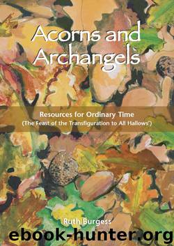 Acorns and Archangels by Ruth Burgess