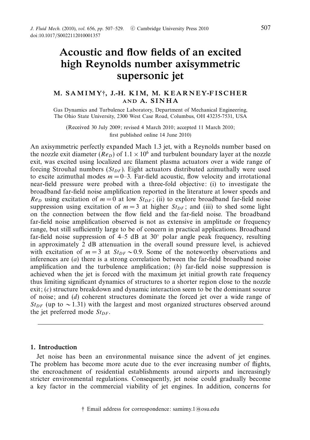 Acoustic and flow fields of an excited high Reynolds number axisymmetric supersonic jet by M. SAMIMY J.-H. KIM M. KEARNEY-FISCHER A. SINHA