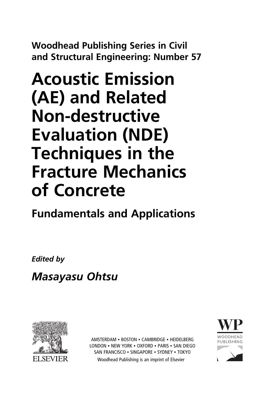 Acoustic emission and related non-destructive evaluation techniques in the fracture mechanics of concrete : fundamentals and applications by Ohtsu Masayasu