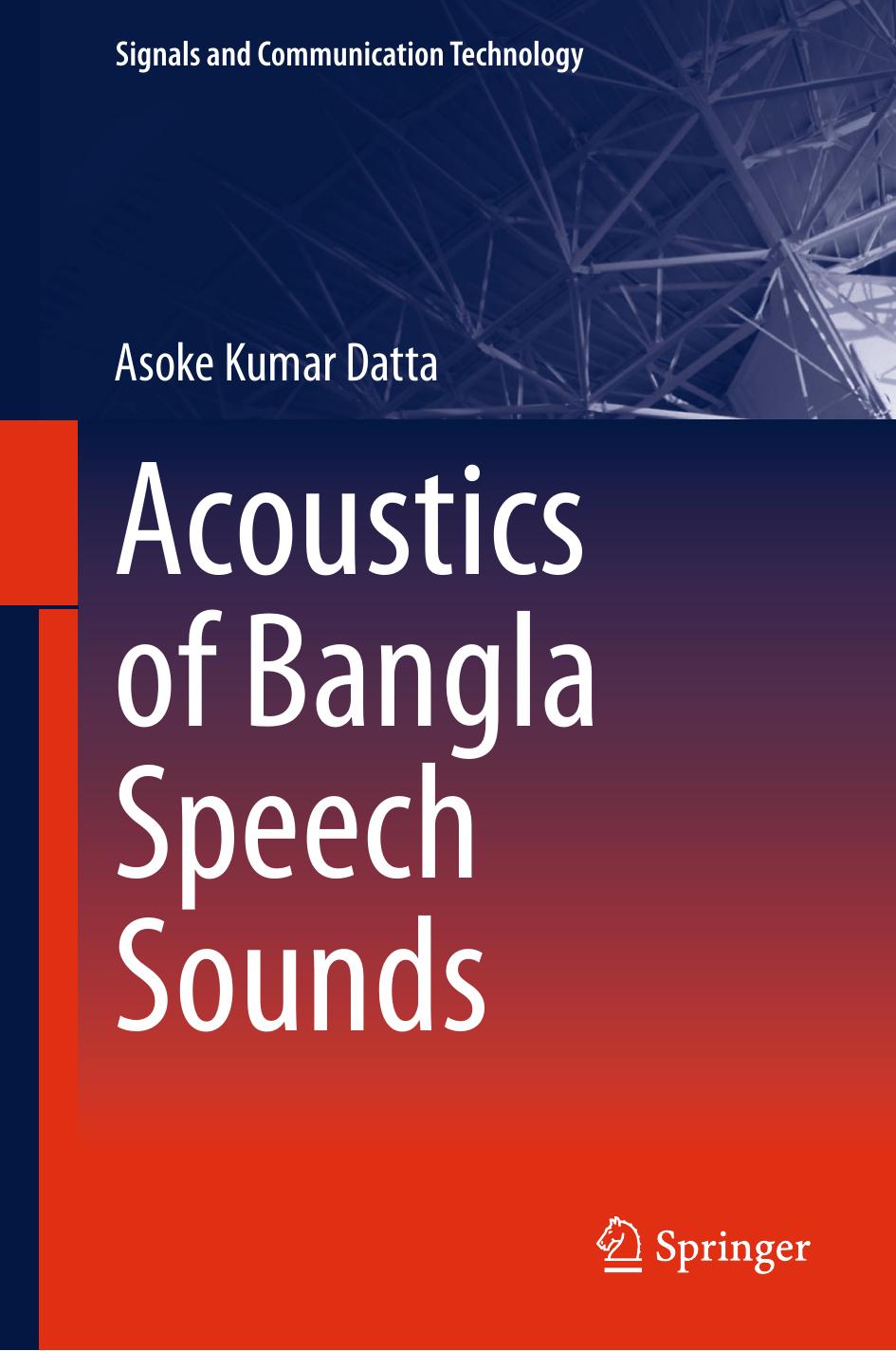 Acoustics of Bangla Speech Sounds by Asoke Kumar Datta