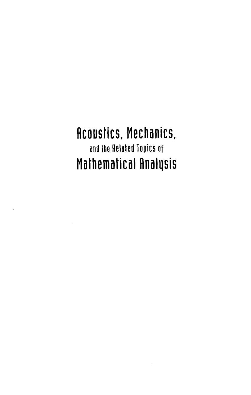 Acoustics, Mechanics, and the Related Topics of Mathematical Analysis: CAES du CNRS, Frejus, France, 18-22 June 2002 by Armand Wirgin (Ed.)