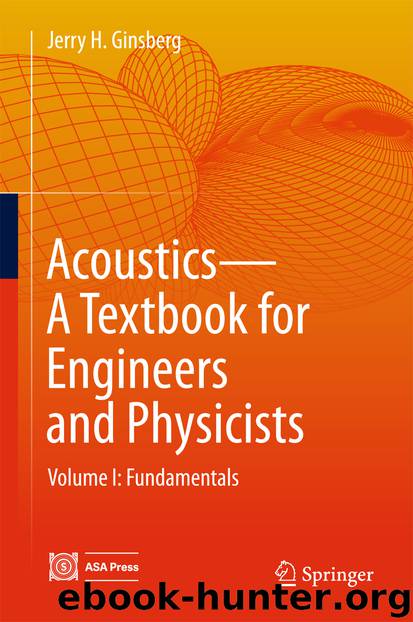 Acoustics-A Textbook for Engineers and Physicists by Jerry H. Ginsberg
