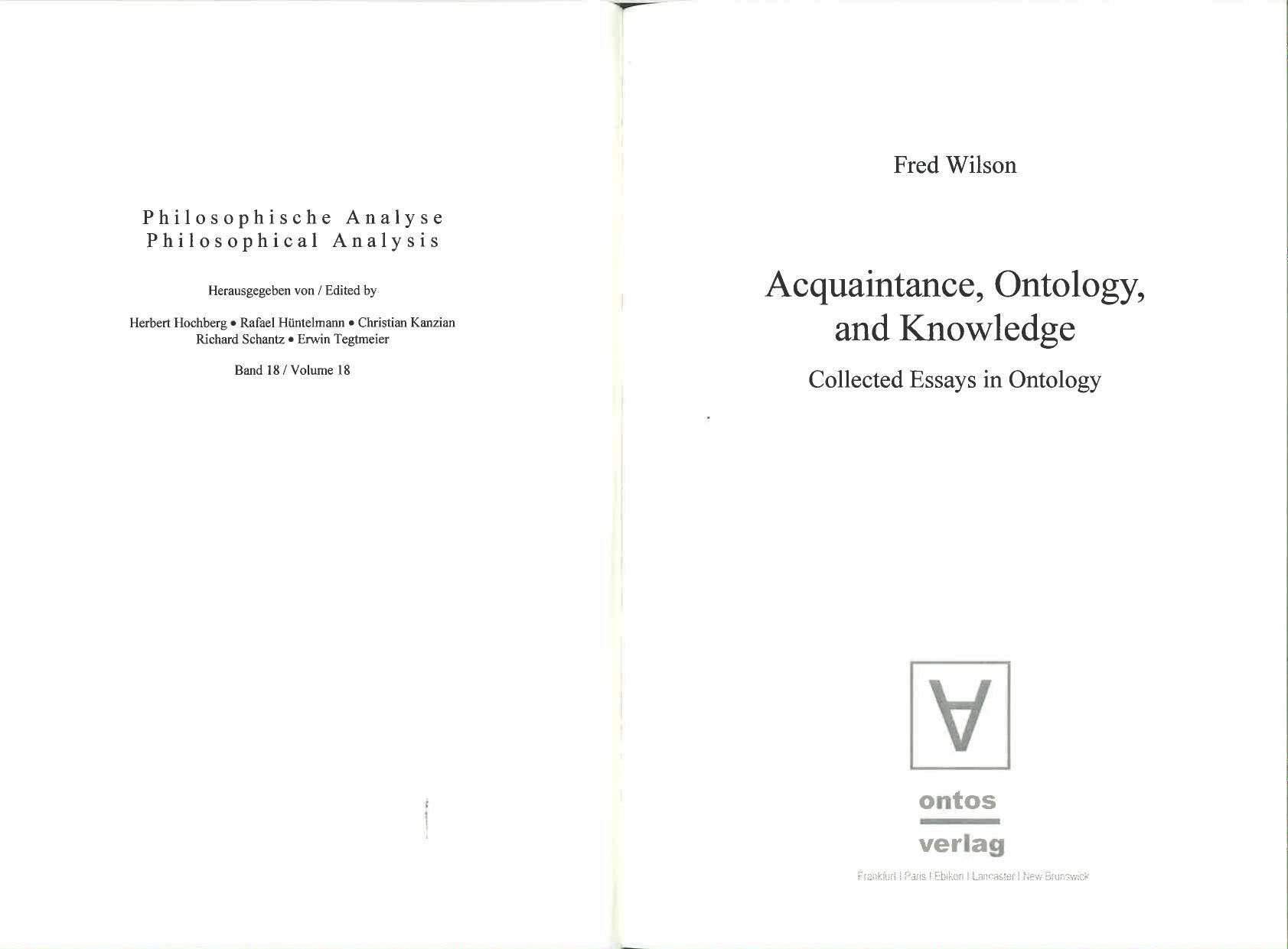 Acquaintance, Ontology, and Knowledge: Collected Essays in Ontology by Fred Wilson
