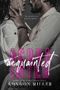 Acquainted by London Miller