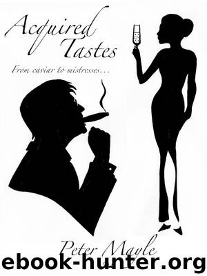 Acquired Tastes by Peter Mayle