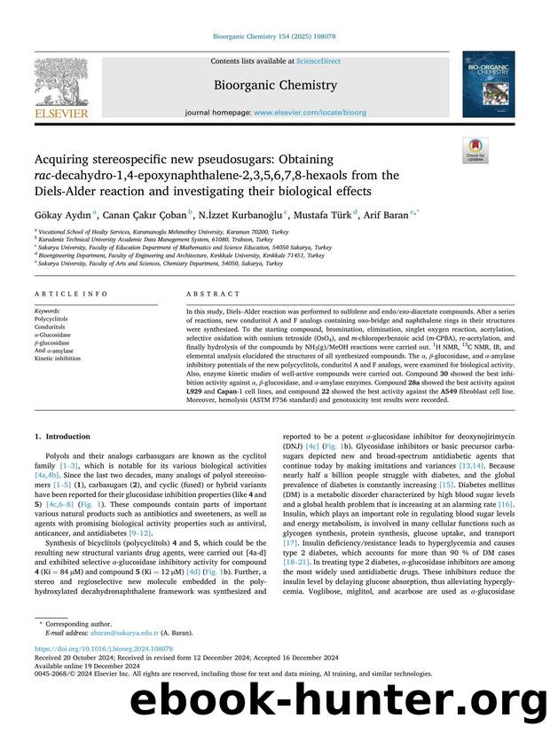 Acquiring stereospecific new pseudosugars: Obtaining rac -decahydro-1,4-epoxynaphthalene-2,3,5,6,7,8-hexaols from the Diels-Alder reaction and investigating their biological effects by Gökay Aydın & Canan Çakır Çoban & N.İzzet Kurbanoğlu & Mustafa Türk & Arif Baran