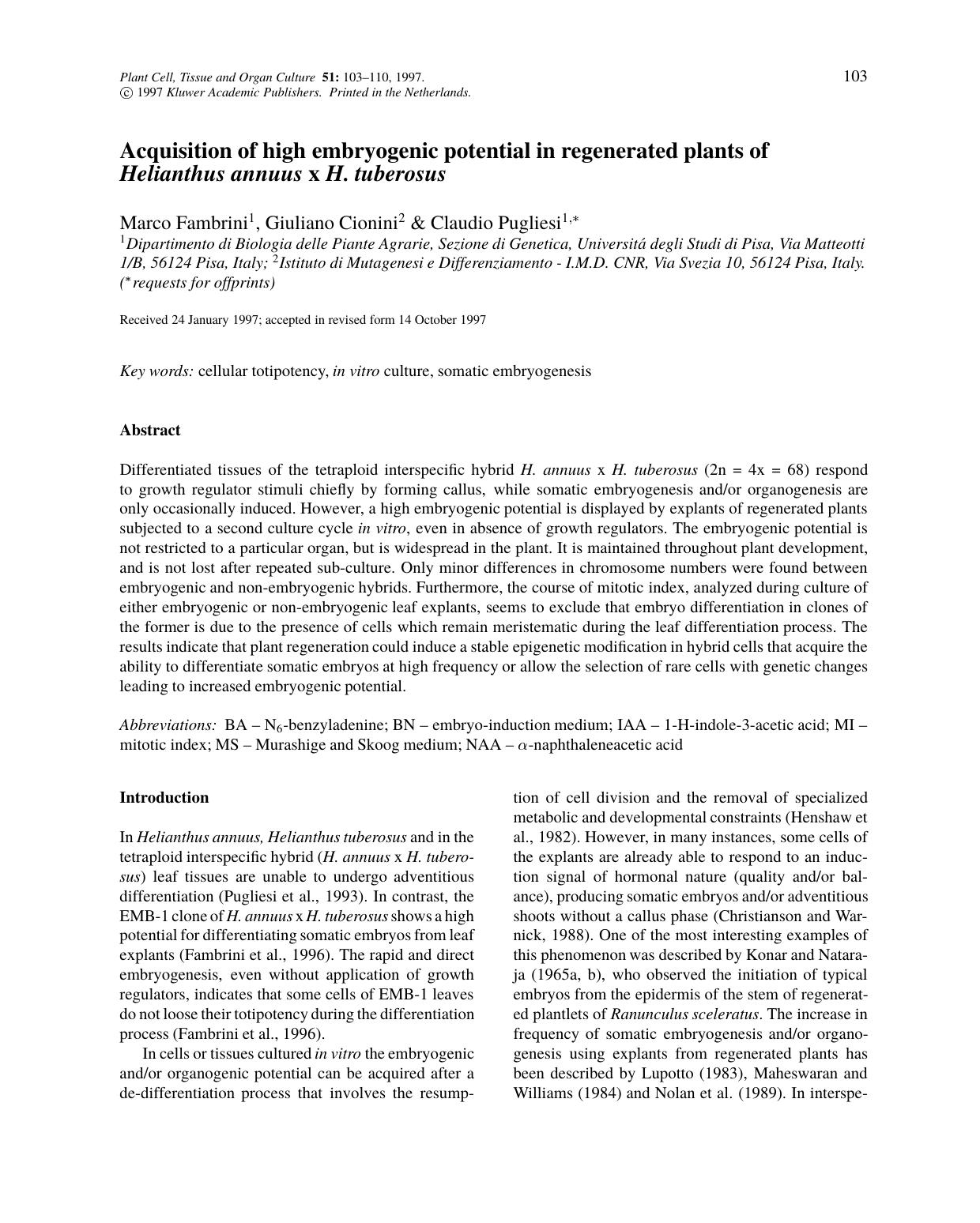 Acquisition of high embryogenic potential in regenerated plants of Helianthus annuus x H. tuberosus by Unknown