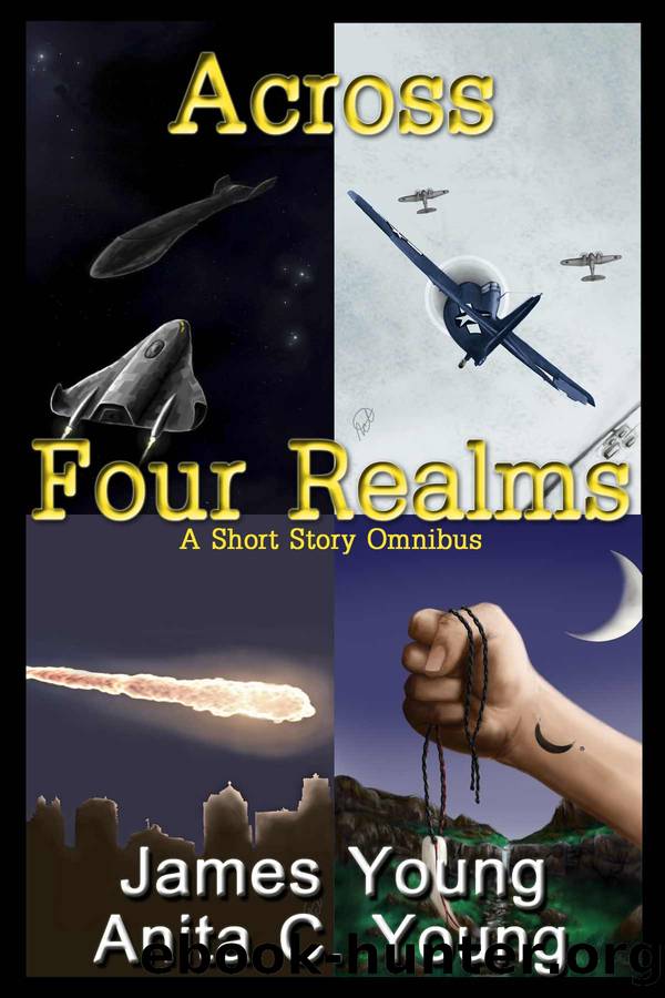Across Four Realms: A Short Story Omnibus by James Young & Anita C Young