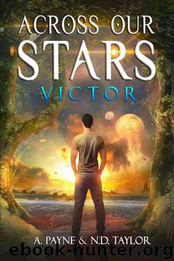 Across Our Stars: Victor by A. Payne & N.D. Taylor