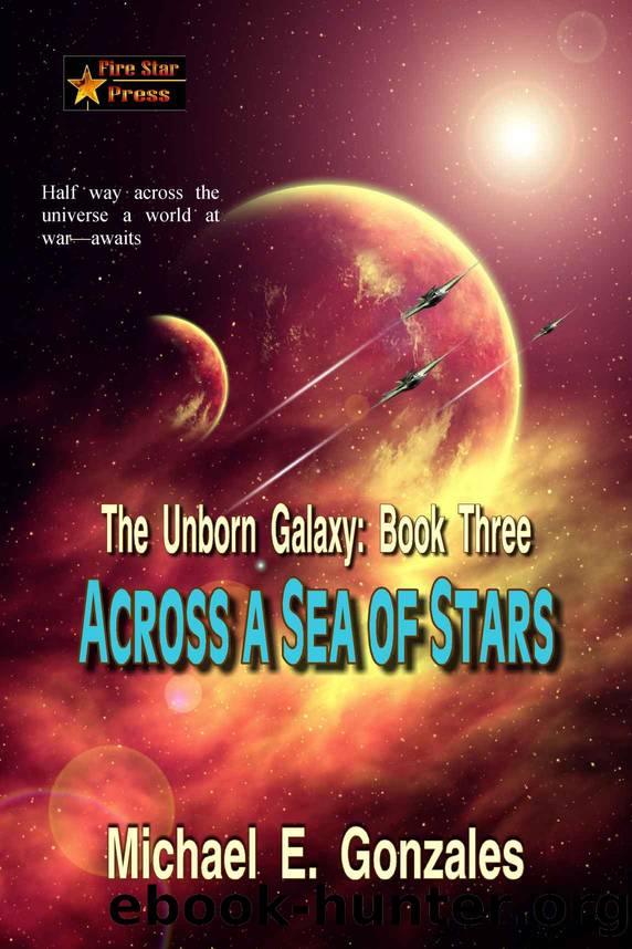 Across a Sea of Stars by Michael E. Gonzales