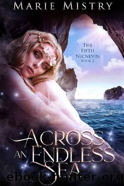Across an Endless Sea (The Fifth Nicnevin Book 2) by Marie Mistry
