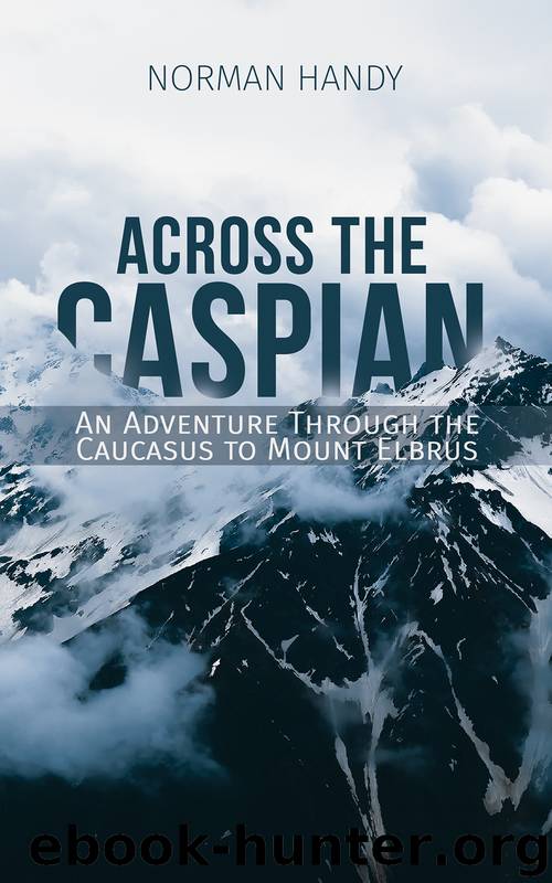 Across the Caspian by Norman Handy