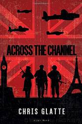 Across the Channel by Chris Glatte