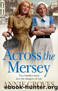 Across the Mersey by Annie Groves