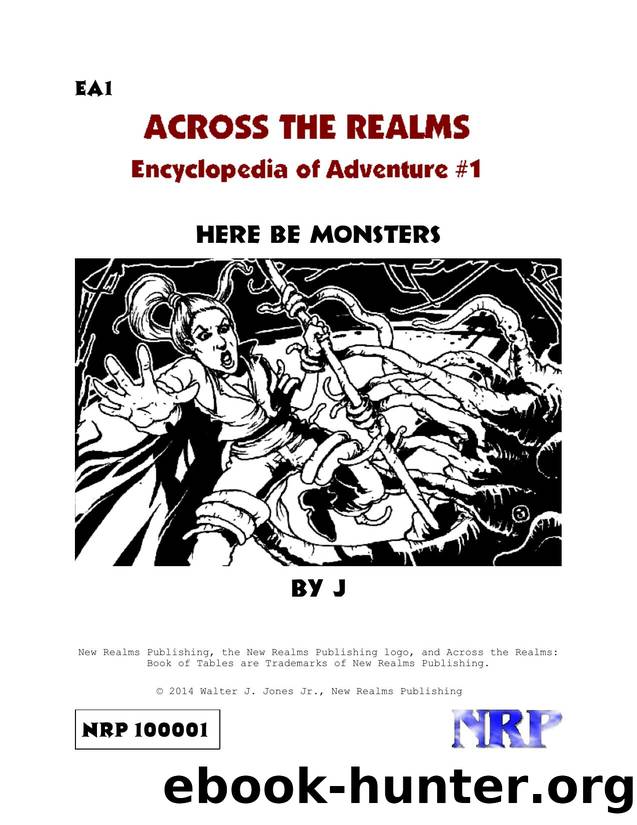Across the Realms Encyclopedia of Adventure 1 Here Be Monsters (LL) by Unknown