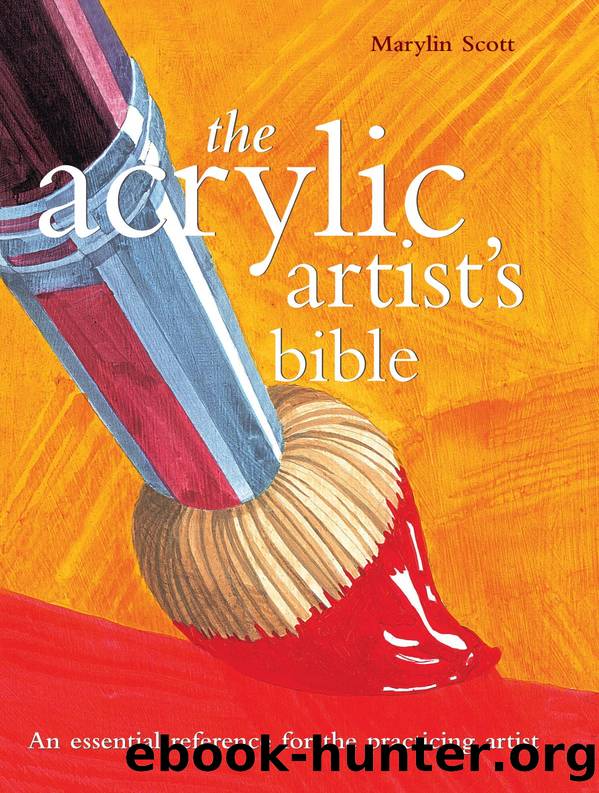 Acrylic Artist's Bible by Marylin Scott