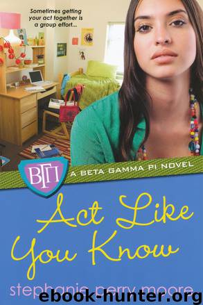 Act Like You Know by Stephanie Perry Moore